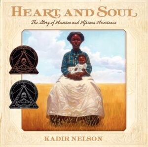 Heart and Soul The Story of America and African Americans Black History