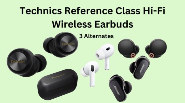 Technics Reference Class Hi-Fi Wireless Earbuds Review: Immersive Dolby Atmos with Head Tracking and Adaptive Noise Cancelling